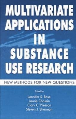 Multivariate Applications in Substance Use Research 1