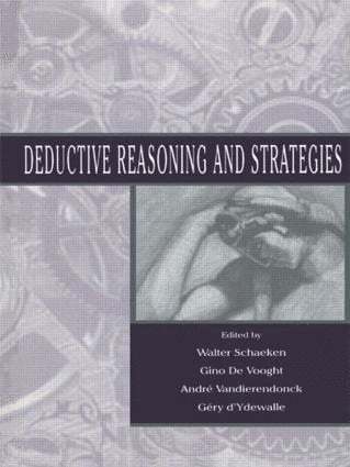 Walter Schaeken, Gino De Vooght, Andr‚ Vandierendonck, G‚ry d'Ydewalle, Gery d'Ydewalle, Andr' Vandierendonck - Deductive Reasoning and Strategies, Häftad
