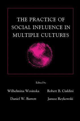 Wilhelmina Wosinska, Robert B. Cialdini, Daniel W. Barrett, Janusz Reykowski - Practice of Social influence in Multiple Cultures, Häftad