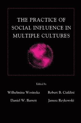 The Practice of Social influence in Multiple Cultures 1