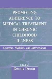 bokomslag Promoting Adherence to Medical Treatment in Chronic Childhood Illness