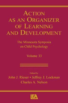 John J. Rieser, Jeffrey J. Lockman, Charles A. Nelson - Action As An Organizer of Learning and Development, Häftad