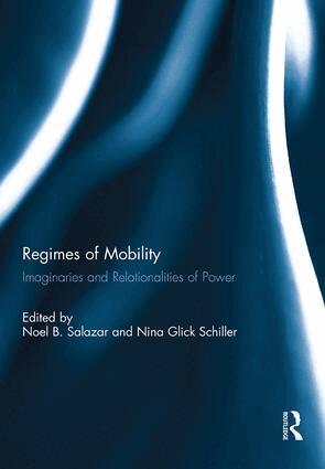Noel Salazar, Nina Glick Schiller - Regimes of Mobility, Inbunden
