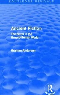 bokomslag Ancient Fiction (Routledge Revivals)