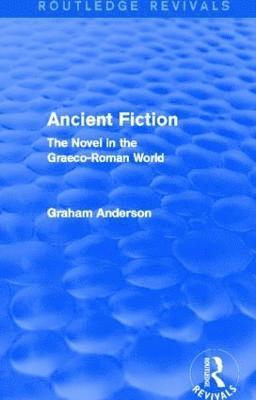 Ancient Fiction (Routledge Revivals) 1