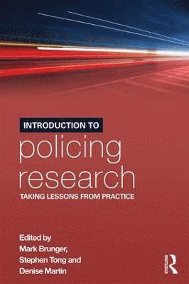 bokomslag Introduction to Policing Research: Taking Lessons from Practice