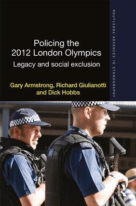 Gary Armstrong, Richard Giulianotti, Dick Hobbs - Policing the 2012 London Olympics, Inbunden