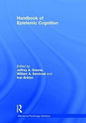 Handbook of Epistemic Cognition 1