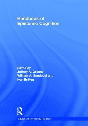 Handbook of Epistemic Cognition 1