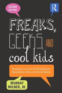 bokomslag Freaks, Geeks, and Cool Kids