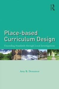 bokomslag Place-based Curriculum Design