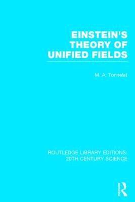 Einstein's Theory of Unified Fields 1