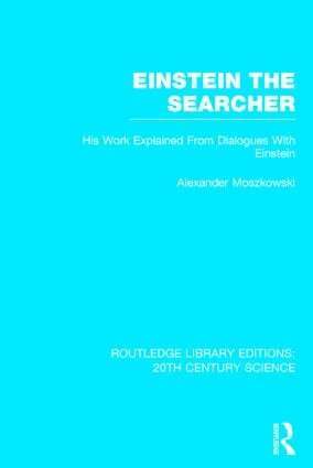 Alexander Moszkowski - Einstein The Searcher, Inbunden