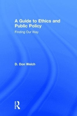 bokomslag A Guide to Ethics and Public Policy