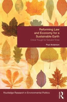 bokomslag Reforming Law and Economy for a Sustainable Earth