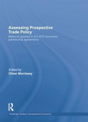 Assessing Prospective Trade Policy 1