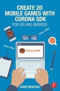 bokomslag Create 2D Mobile Games with Corona SDK