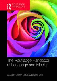 bokomslag The Routledge Handbook of Language and Media