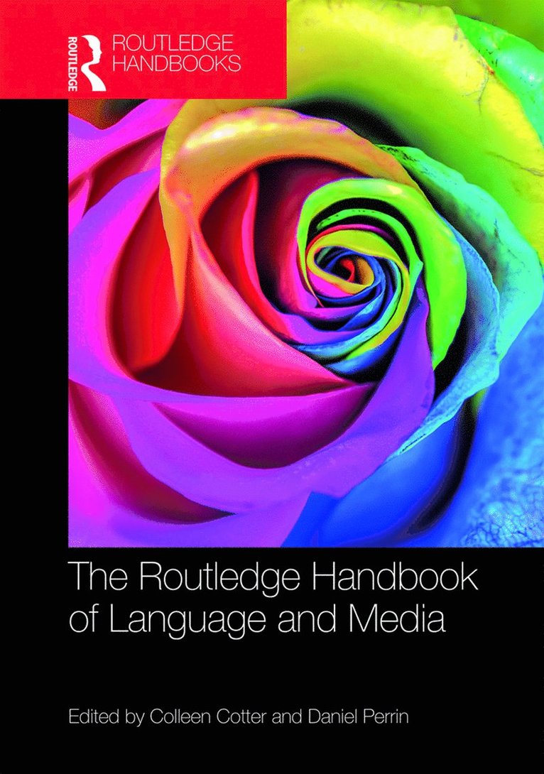 Colleen Cotter, Daniel Perrin, UK) Cotter, Colleen (Queen Mary University of London, Switzerland) Perrin, Daniel (ZHAW Zurich University of Applied Sciences - Routledge Handbook of Language and Media, Inbunden