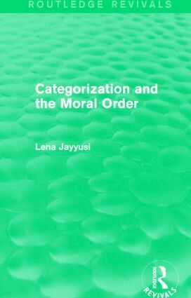 Lena Jayyusi - Categorization and the Moral Order (Routledge Revivals), Inbunden