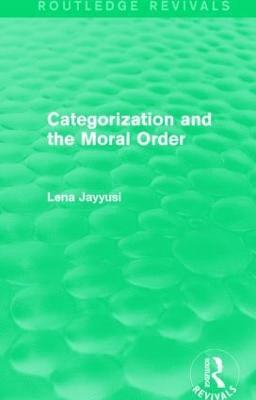 Categorization and the Moral Order (Routledge Revivals) 1