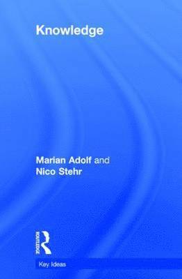 Marian Adolf, Nico Stehr - Knowledge, Inbunden