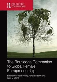 bokomslag The Routledge Companion to Global Female Entrepreneurship