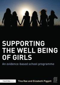 bokomslag Supporting the Well Being of Girls