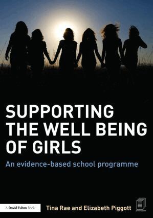 Tina Rae, Elizabeth Piggott - Supporting the Well Being of Girls, Häftad