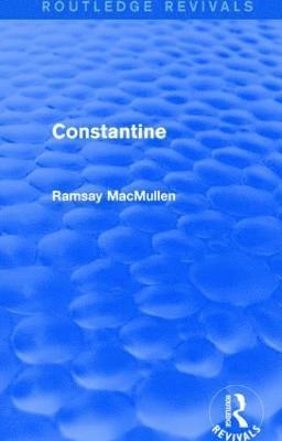 bokomslag Constantine (Routledge Revivals)