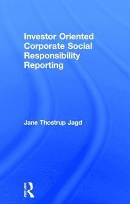 Investor Oriented Corporate Social Responsibility Reporting 1