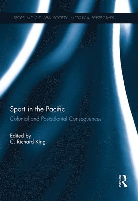C Richard King, Crichard King - Sport in the Pacific, Inbunden