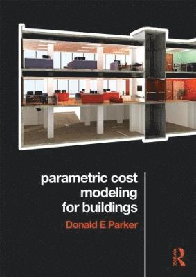 Donald Parker - Parametric Cost Modeling for Buildings, Häftad