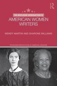 bokomslag The Routledge Introduction to American Women Writers