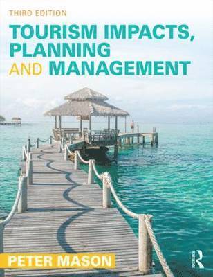 bokomslag Tourism Impacts, Planning and Management