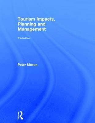 Tourism Impacts, Planning and Management 1