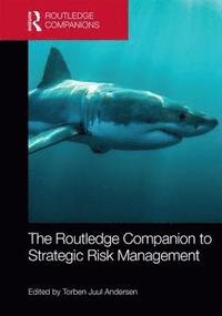 bokomslag The Routledge Companion to Strategic Risk Management