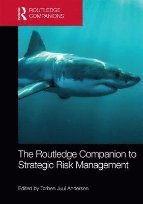 The Routledge Companion to Strategic Risk Management 1