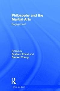 bokomslag Philosophy and the Martial Arts