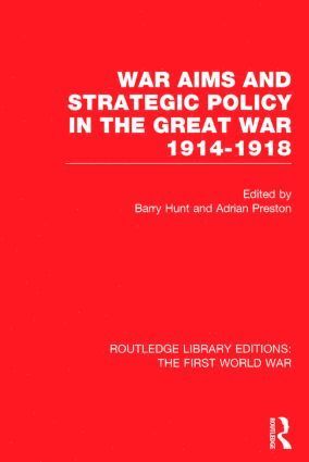 bokomslag War Aims and Strategic Policy in the Great War 1914-1918 (RLE The First World War)