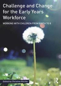 bokomslag Challenge and Change for the Early Years Workforce