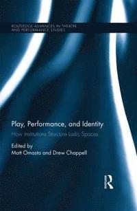 bokomslag Play, Performance, and Identity