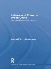bokomslag Leisure and Power in Urban China