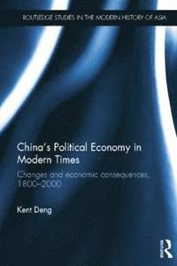 bokomslag China's Political Economy in Modern Times