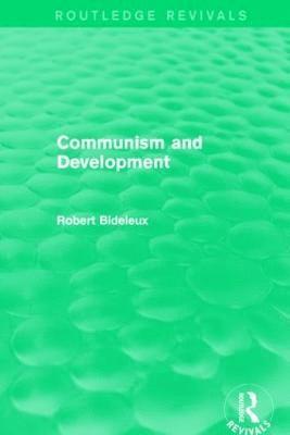 Communism and Development (Routledge Revivals) 1