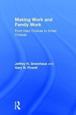 Making Work and Family Work 1