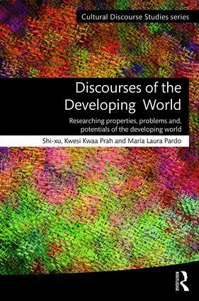 Shi-xu, Kwesi Kwaa Prah, María Pardo - Discourses of the Developing World, Inbunden