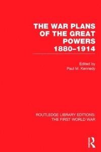 bokomslag The War Plans of the Great Powers (RLE The First World War)