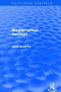 bokomslag Mediterranean Heritage (Routledge Revivals)