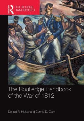 Routledge Handbook of the War of 1812